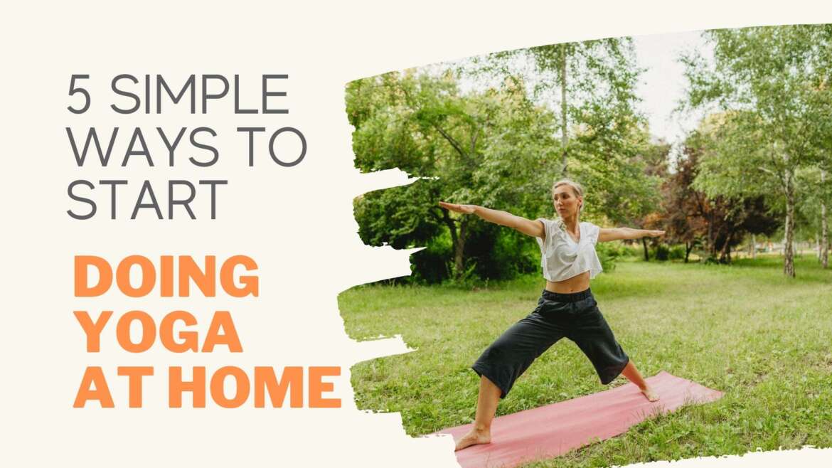 5 simple ways Doing Yoga at Home