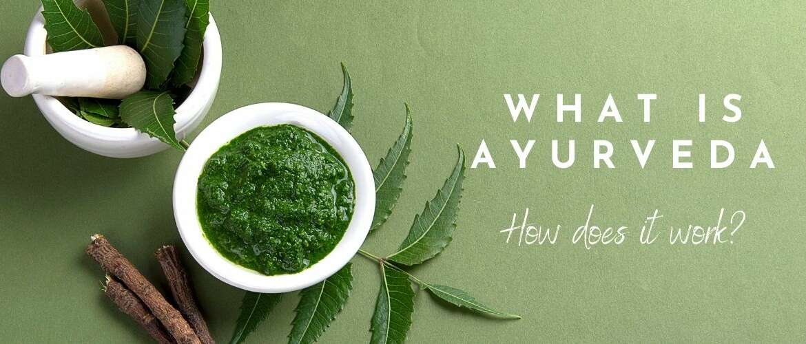 what is ayurveda How does it work