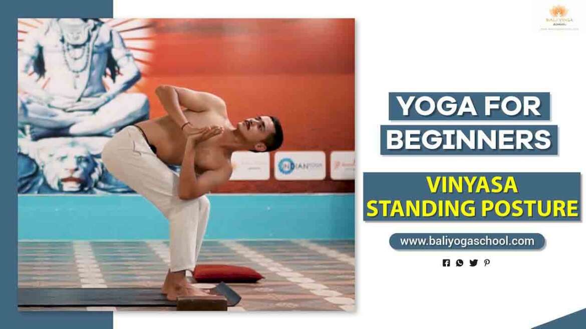 Vinyasa Standing Postures - Bali Yoga School