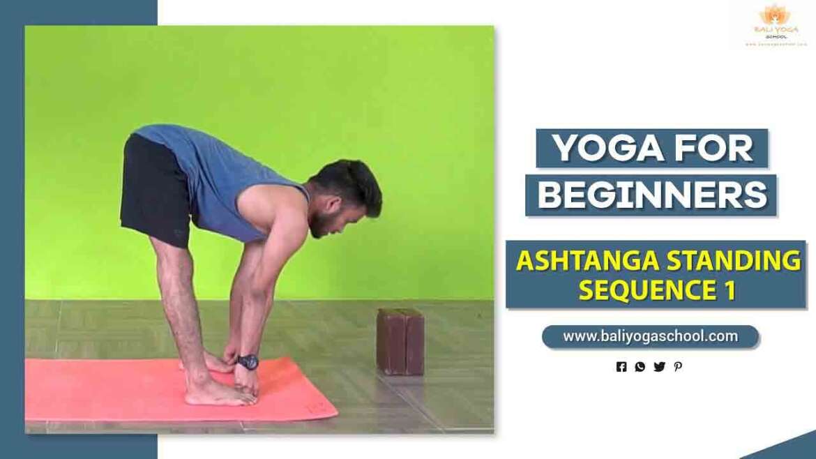 Ashtanga Standing Sequence 1 - Bali Yoga School