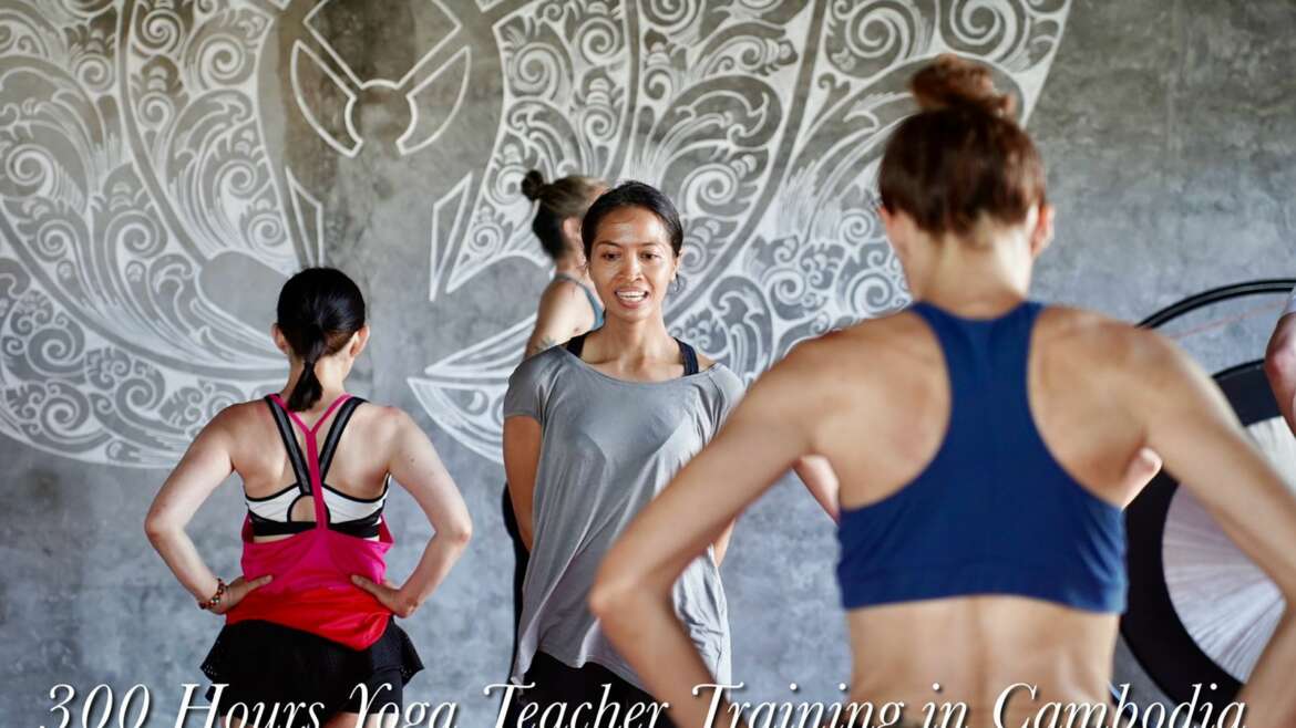 300 Hour Yoga Teacher Training in Cambodia
