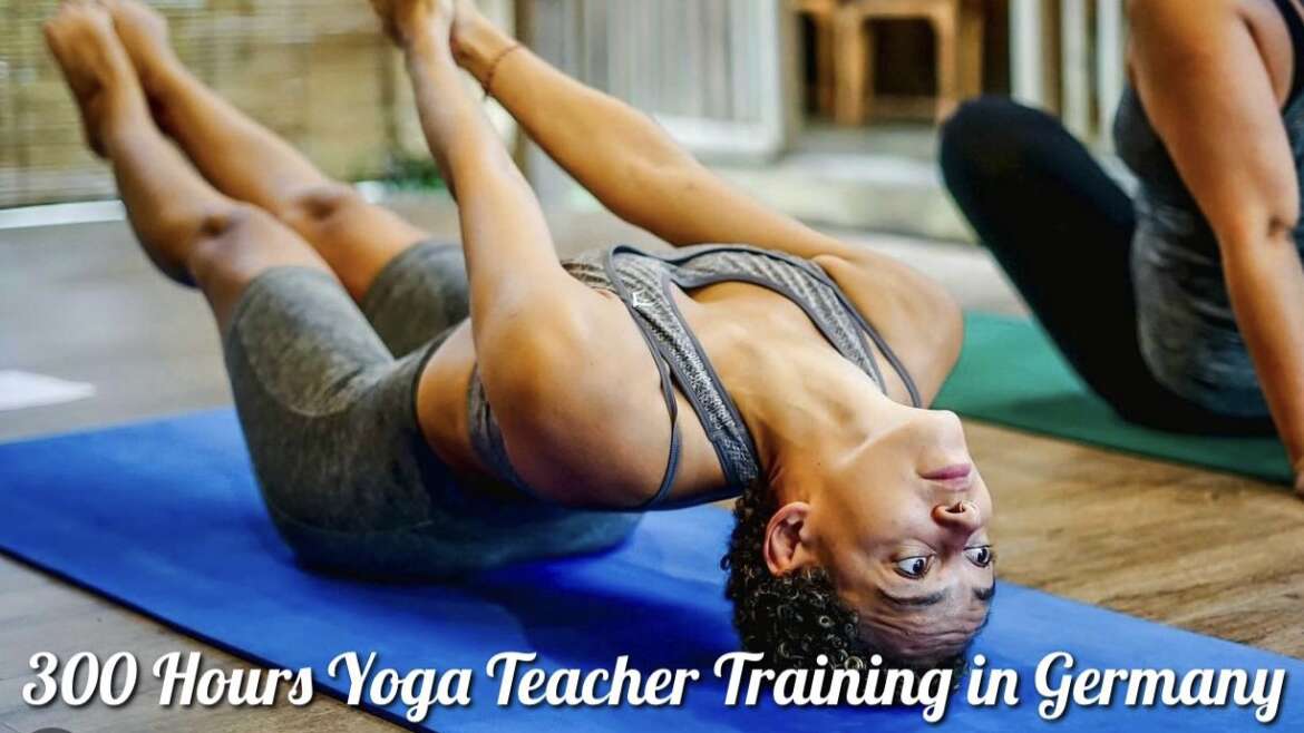 300 Hour Yoga Teacher Training in Germany