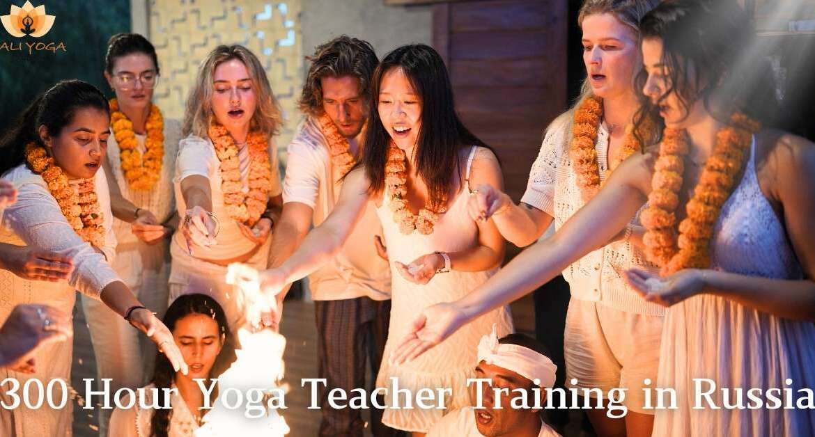 300 Hour Yoga Teacher Training in Russia