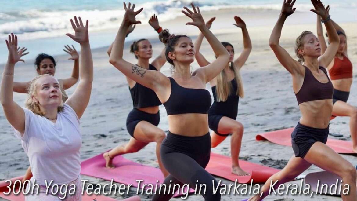 300 Hour Yoga Teacher Training in Varkala, Kerala, India