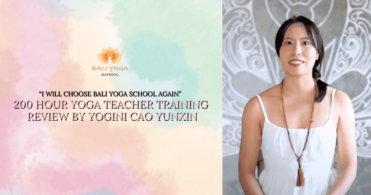 200 hour yoga teacher training review by Yogini Yunxin- Bali Yoga School