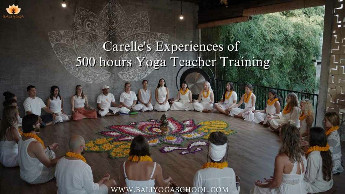 Carelle's Experiences of 500 hours Yoga Teacher Training in Bali