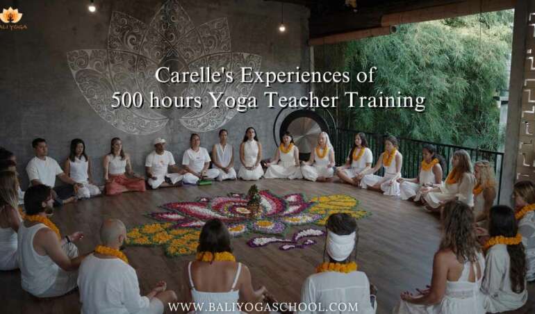 Carelle's Experiences of 500 hours Yoga Teacher Training in Bali