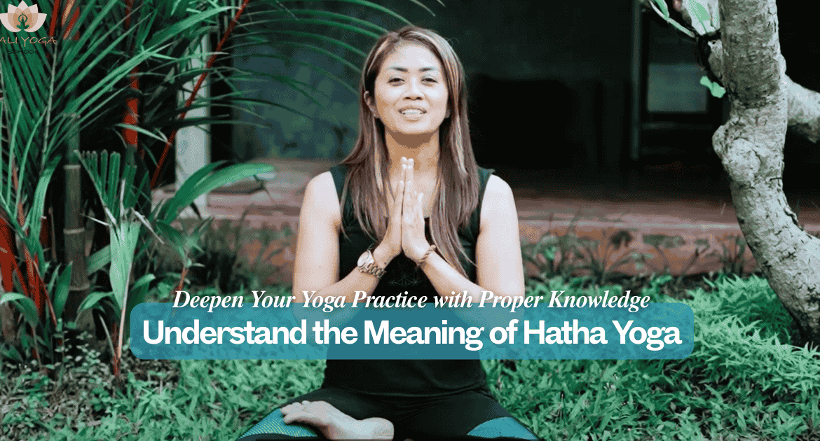 Hatha yoga meaning - Bali Yoga School