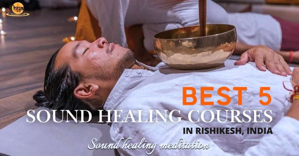 best 5 sound healing courses in Rishikesh India