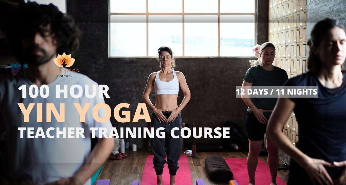 100 Hour Yin Yoga Teacher Training in Canggu Bali