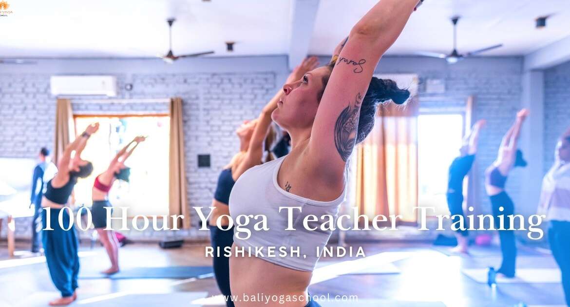 100 Hour Yoga Teacher Training in Rishikesh India