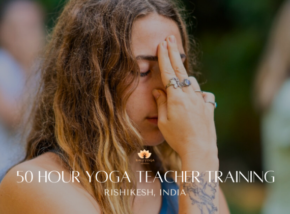 50 Hour Yoga Teacher Training in Rishikesh India