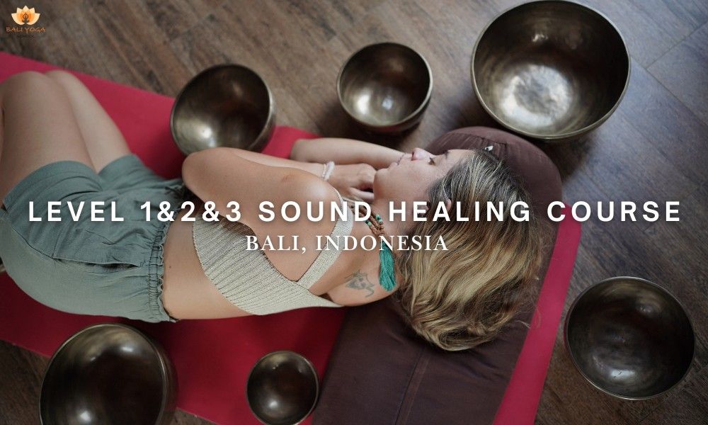 Level 1 & 2 & 3 Sound Healing Courses in Bali
