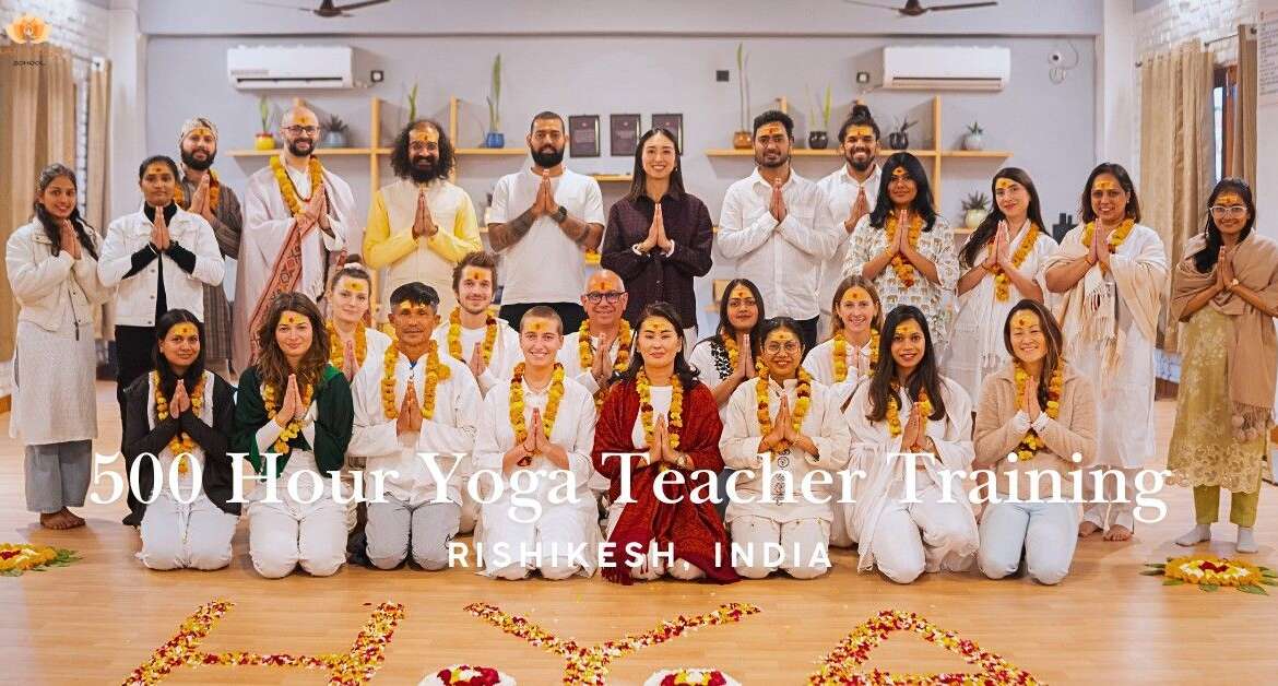500 Hour Yoga Teacher Training in Rishikesh India