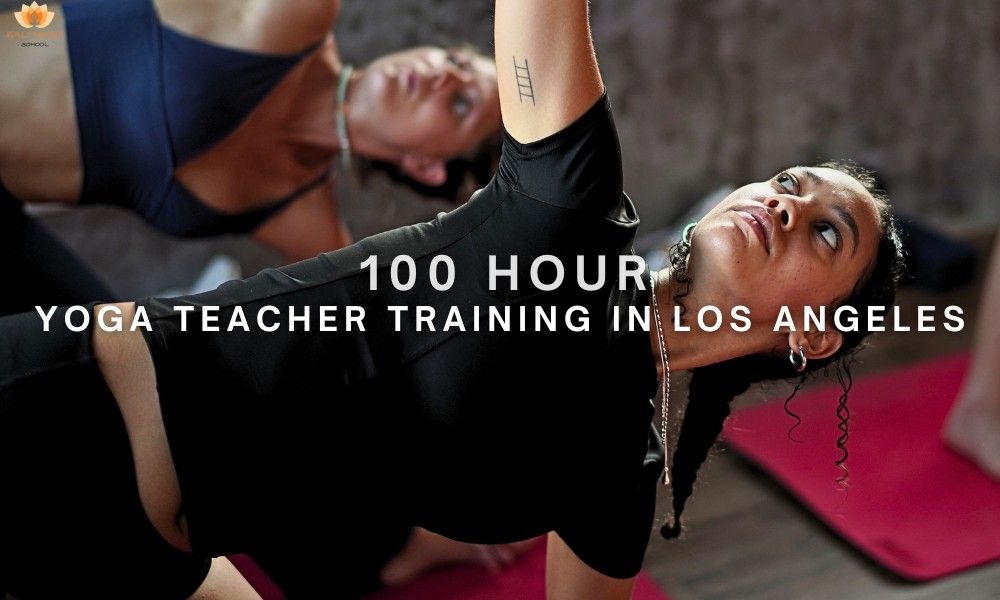 100 Hour Yoga Teacher Training Course in Los Angeles BYS