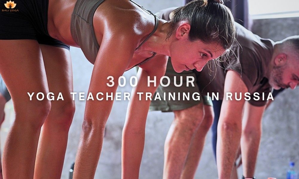 300 Hour Yoga Teacher Training in Russia BYS