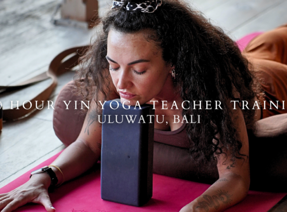 200 Hour Yin Yoga Teacher Training in Uluwatu Bali