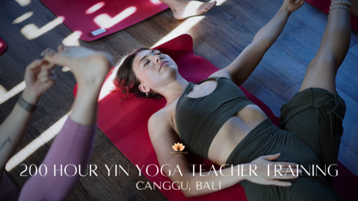 200 Hour Yin Yoga Teacher Training in Canggu Bali