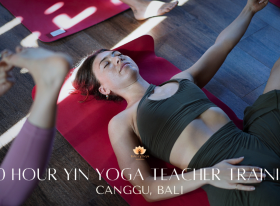 200 Hour Yin Yoga Teacher Training in Canggu Bali