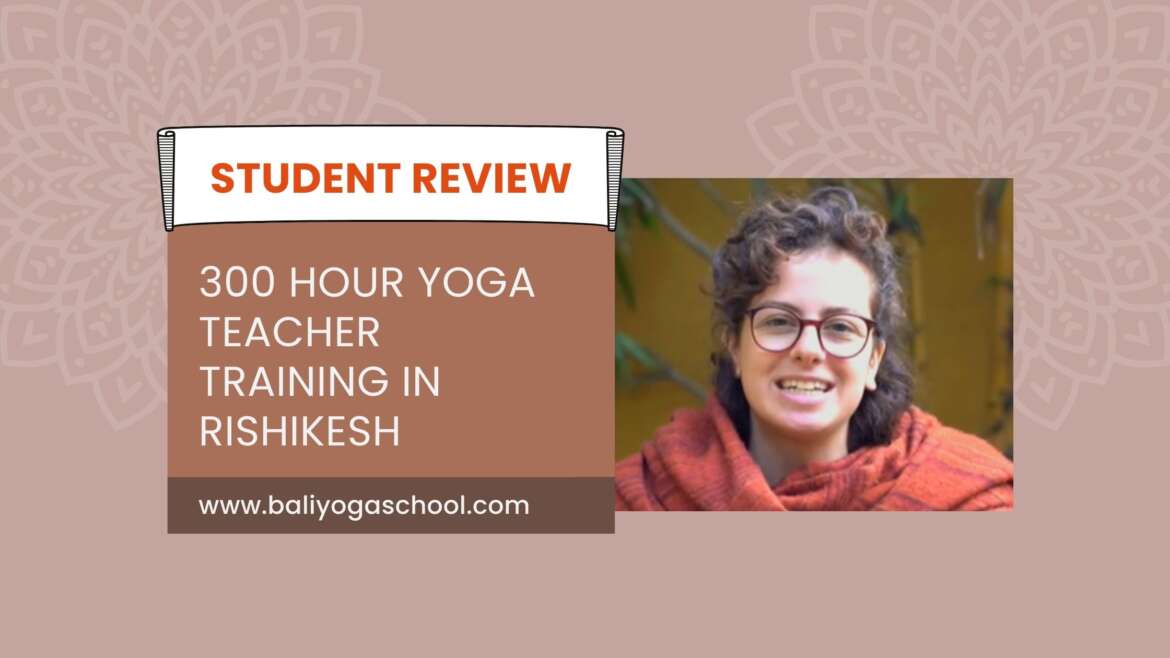 300-hour-yoga-teacher-training-student-review-bali-yoga-school