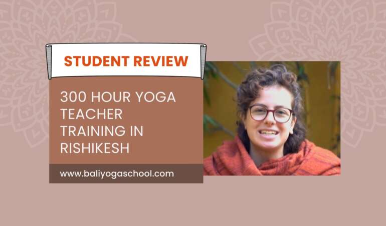 300-hour-yoga-teacher-training-student-review-bali-yoga-school