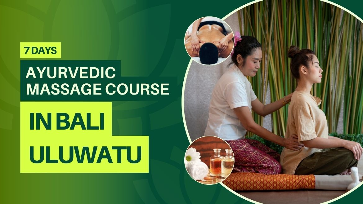 7 Days Ayurvedic Massage Course Bali Uluwatu
