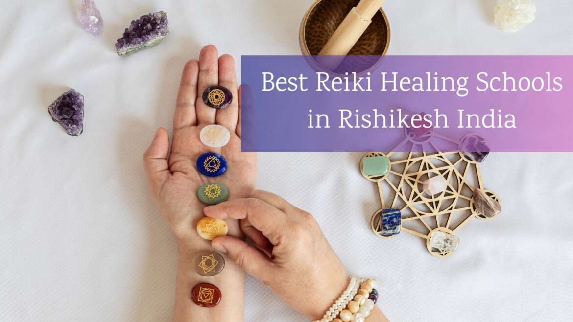 Best Reiki Healing Schools in Rishikesh India