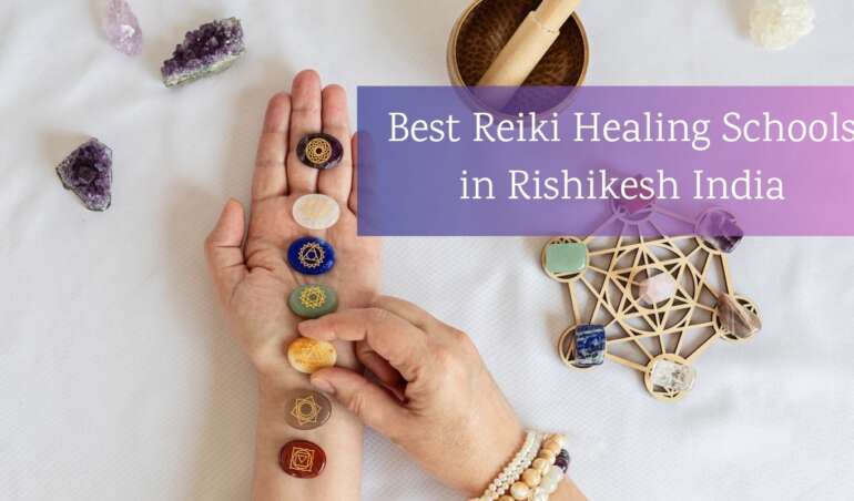 Best Reiki Healing Schools in Rishikesh India