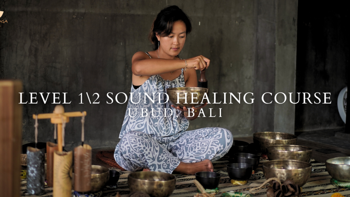 Level 1&2 Sound Healing Course in Bali Indonesia