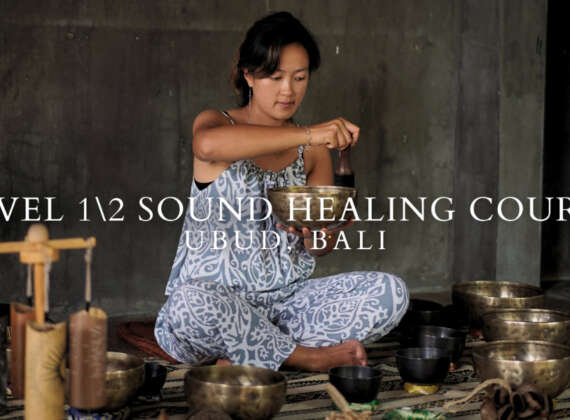 Level 1&2 Sound Healing Course in Bali Indonesia