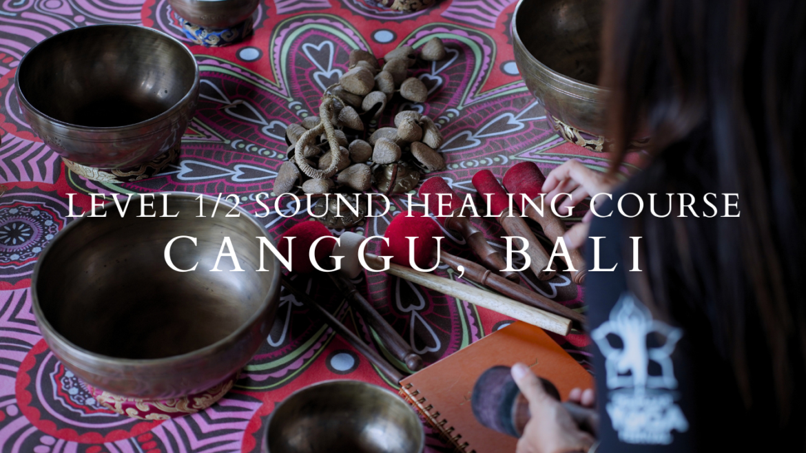 Level 1/2 Sound Healing Course in Canggu Bali | Bali Yoga School