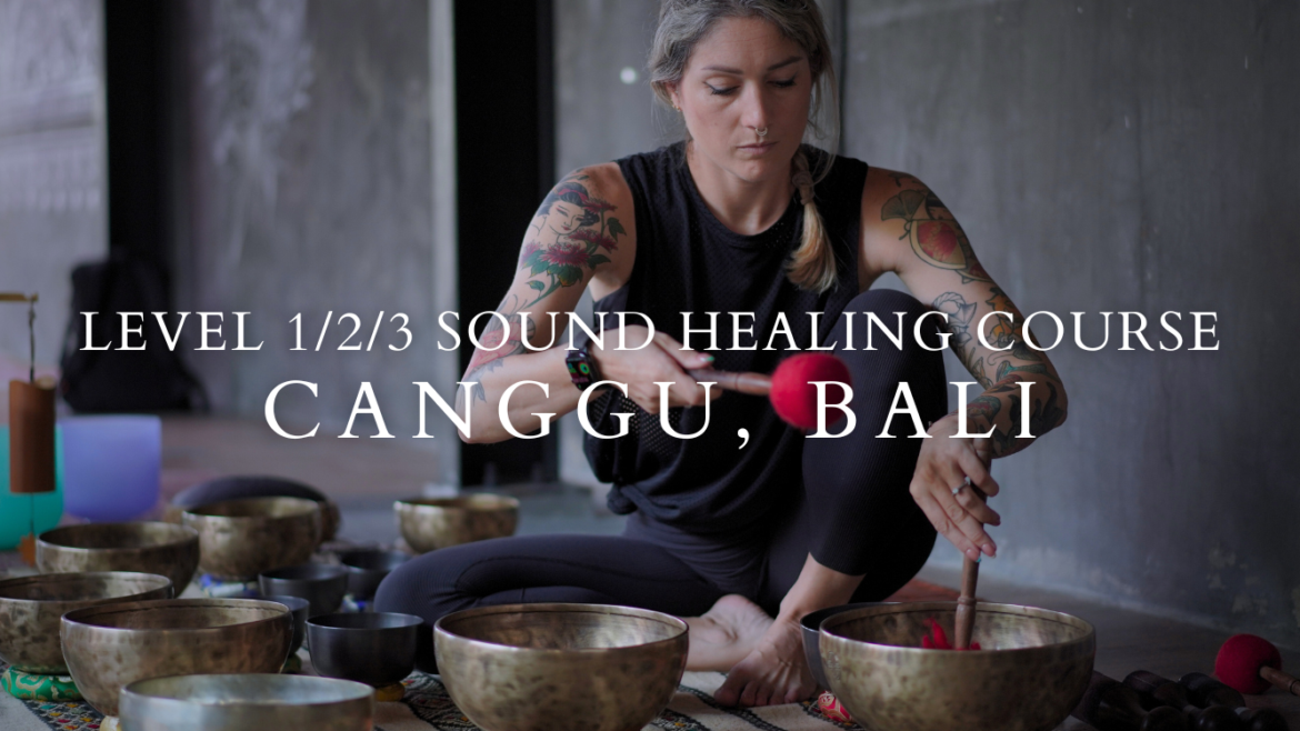 Advanced Level 1/2/3 Sound Healing Course in Canggu Bali | Bali Yoga School
