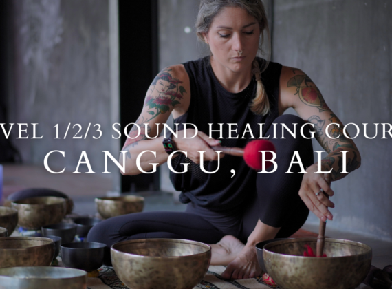 Advanced Level 1/2/3 Sound Healing Course in Canggu Bali | Bali Yoga School