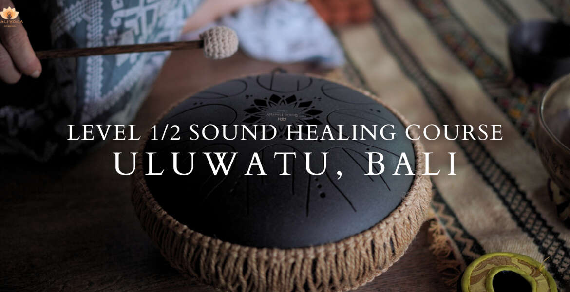 Level 1/2 Sound Healing Course in Uluwatu Bali | Bali Yoga School