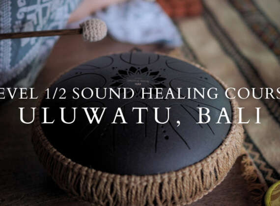 Level 1/2 Sound Healing Course in Uluwatu Bali | Bali Yoga School